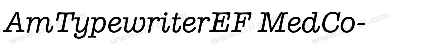 AmTypewriterEF MedCo字体转换